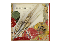 Bread is Life